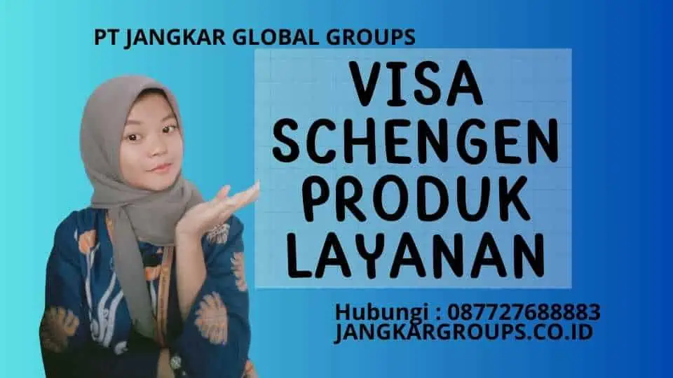 Visa Schengen Produk Layanan