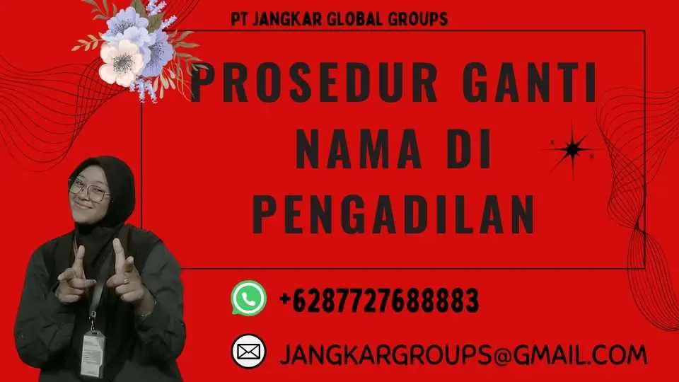 Prosedur Ganti Nama di Pengadilan, Waktu Yang Diperlukan Untuk Ganti Nama Di Pengadilan