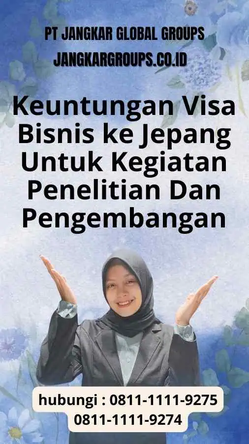 Keuntungan Visa Bisnis ke Jepang Untuk Kegiatan Penelitian Dan Pengembangan