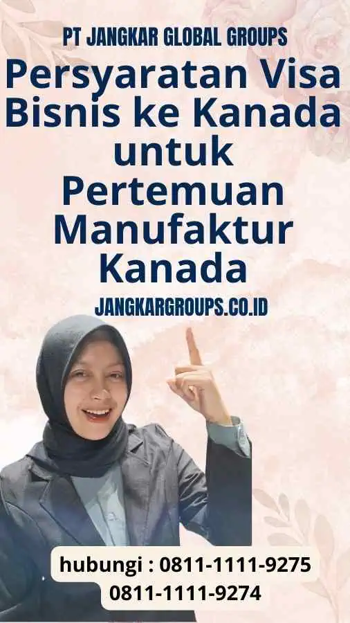 Persyaratan Visa Bisnis ke Kanada untuk Pertemuan Manufaktur Kanada