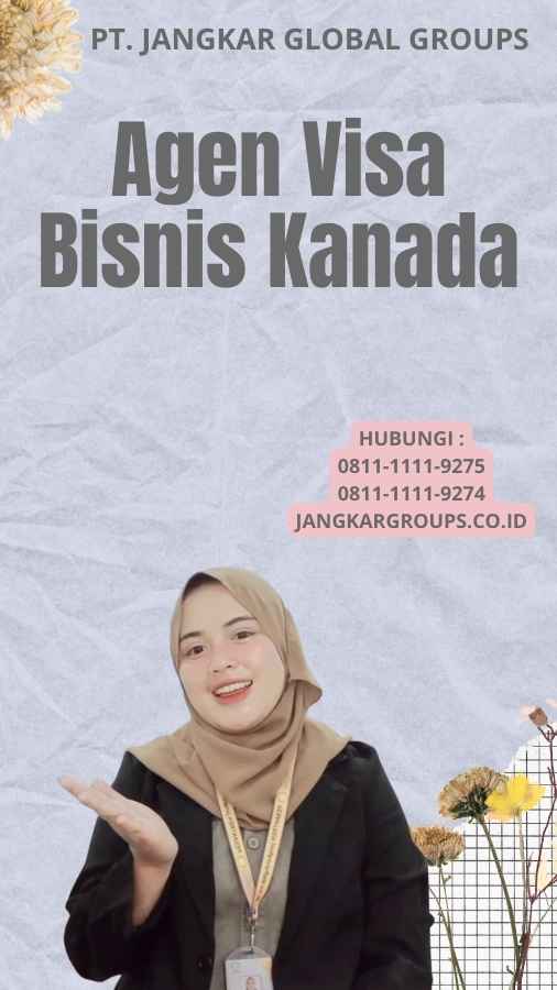 Agen Visa Bisnis Kanada