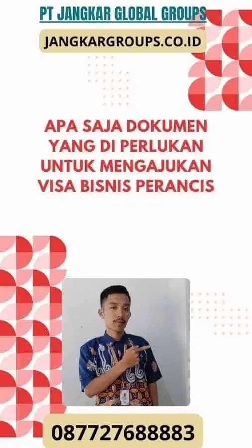 Apa Saja Dokumen yang Di perlukan untuk Mengajukan Visa Bisnis Perancis