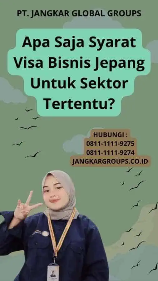 Apa Saja Syarat Visa Bisnis Jepang Untuk Sektor Tertentu?