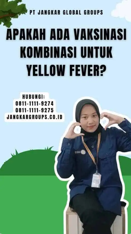 Apakah Ada Vaksinasi Kombinasi untuk Yellow Fever