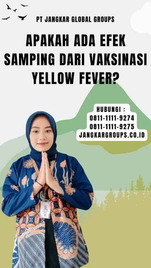 Apakah ada efek samping dari vaksinasi yellow fever