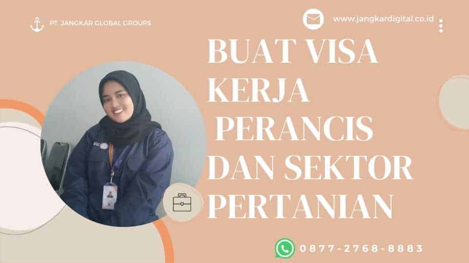 BUAT VISA KERJA PERANCIS DAN SEKTOR PERTANIAN