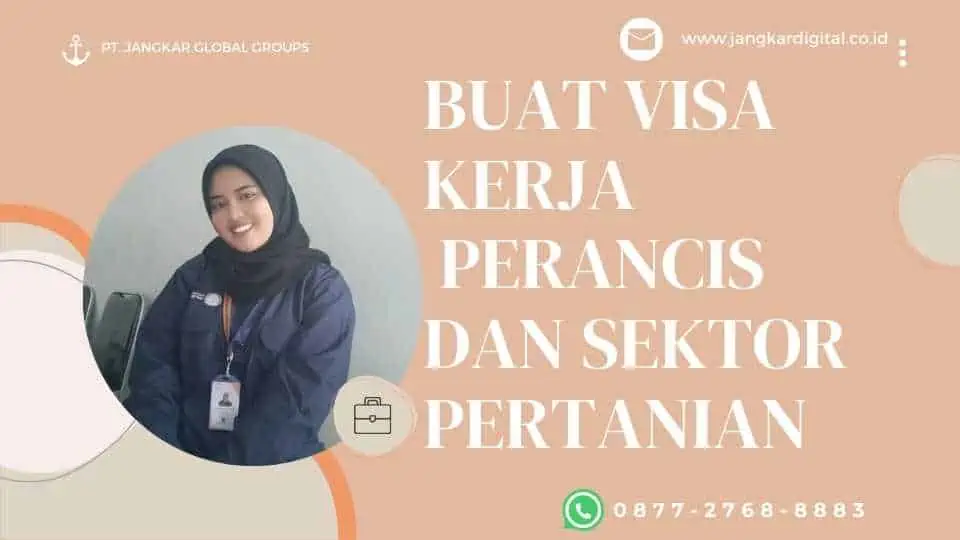 BUAT VISA KERJA PERANCIS DAN SEKTOR PERTANIAN