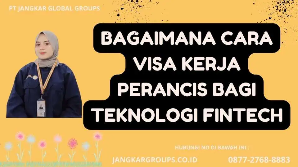 Bagaimana Cara Visa Kerja Perancis Bagi Teknologi Fintech