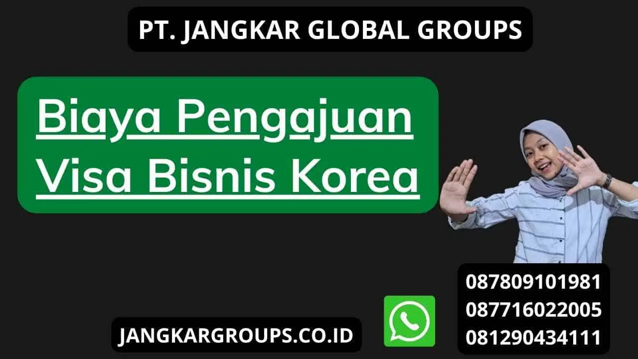 Biaya Pengajuan Visa Bisnis Korea