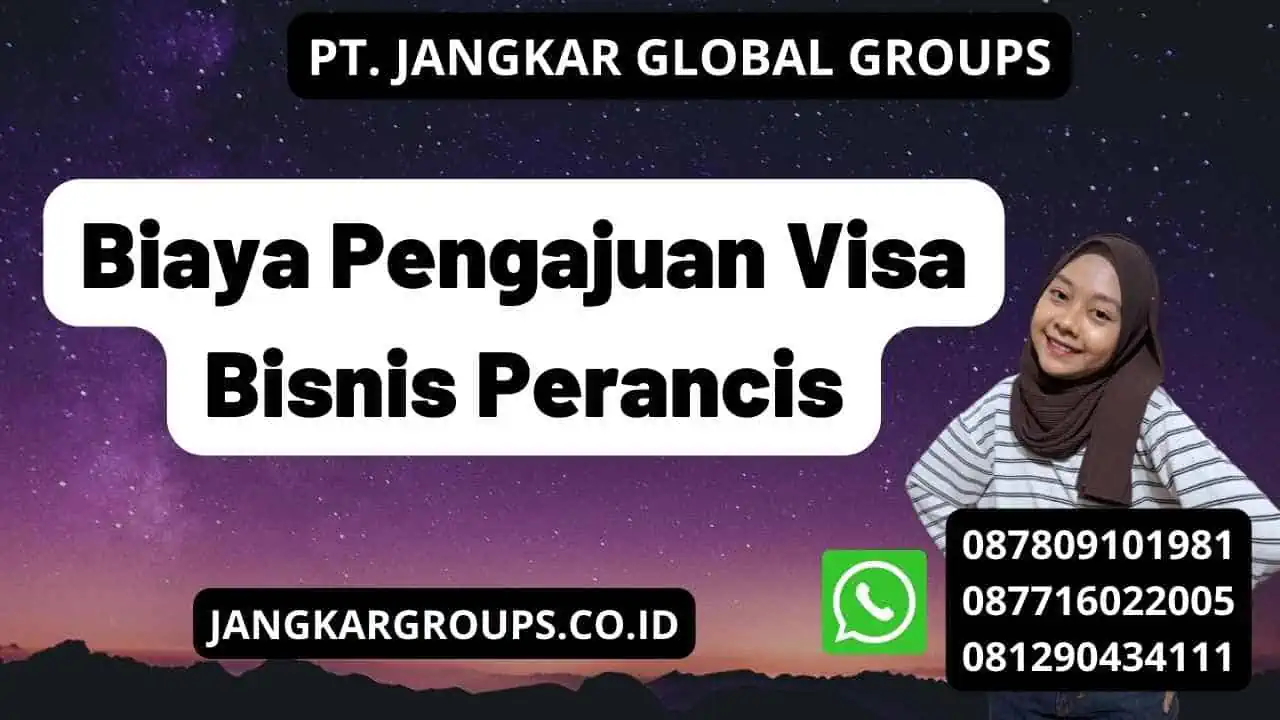 Biaya Pengajuan Visa Bisnis Perancis