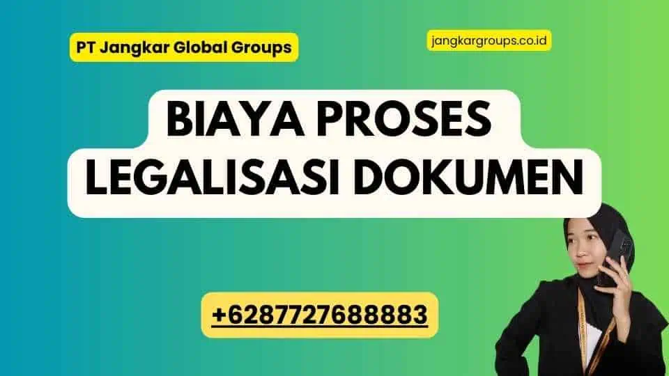 Biaya Proses Legalisasi Dokumen