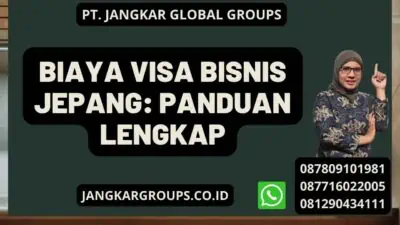 Biaya Visa Bisnis Jepang: Panduan Lengkap