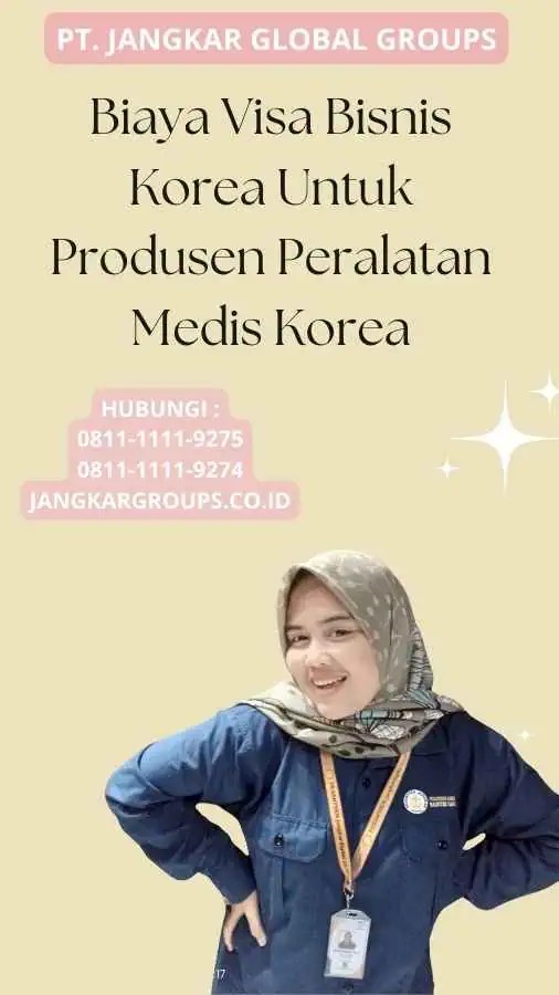 Biaya Visa Bisnis Korea Untuk Produsen Peralatan Medis Korea