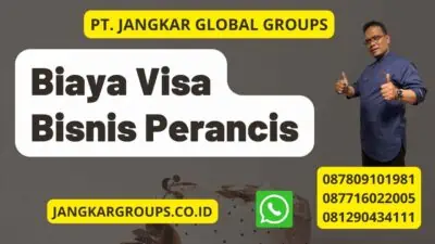 Biaya Visa Bisnis Perancis