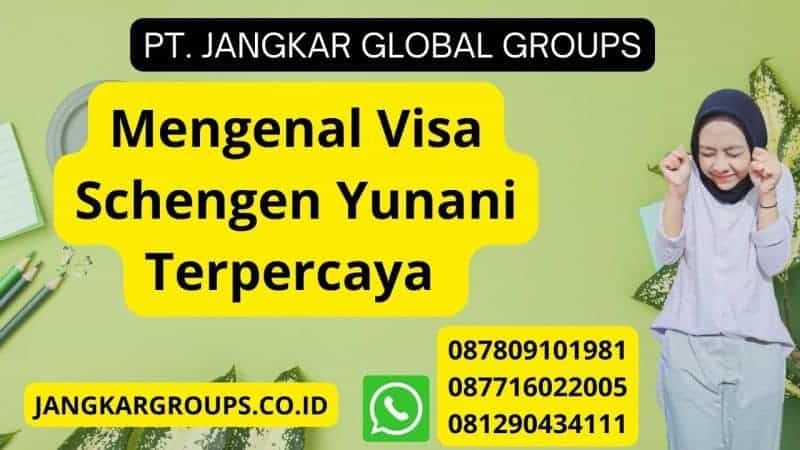 Mengenal Visa Schengen Politik, Ilmiah, Budaya, Olah Raga atau Acara Keagamaan Yunani