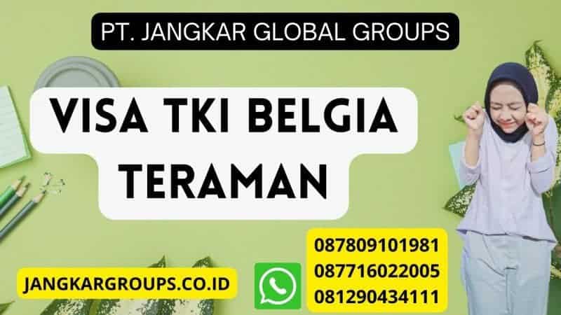 Visa TKI Belgia Teraman