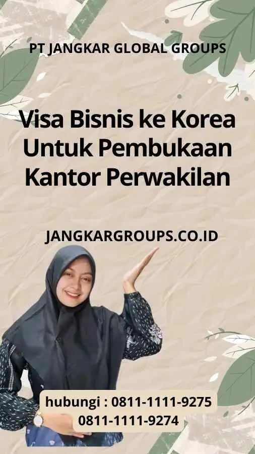 Visa Bisnis ke Korea Untuk Pembukaan Kantor Perwakilan