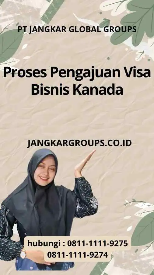 Proses Pengajuan Visa Bisnis Kanada