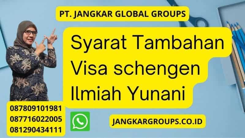 Syarat Tambahan Visa schengen Ilmiah Yunani