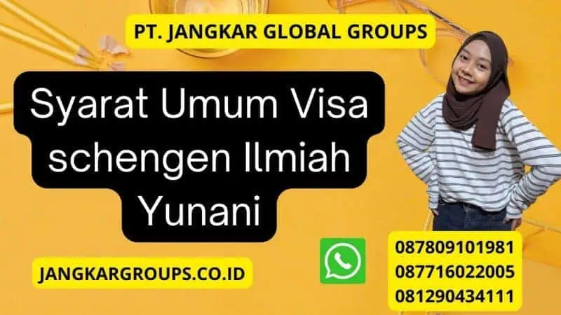 Syarat Umum Visa schengen Ilmiah Yunani