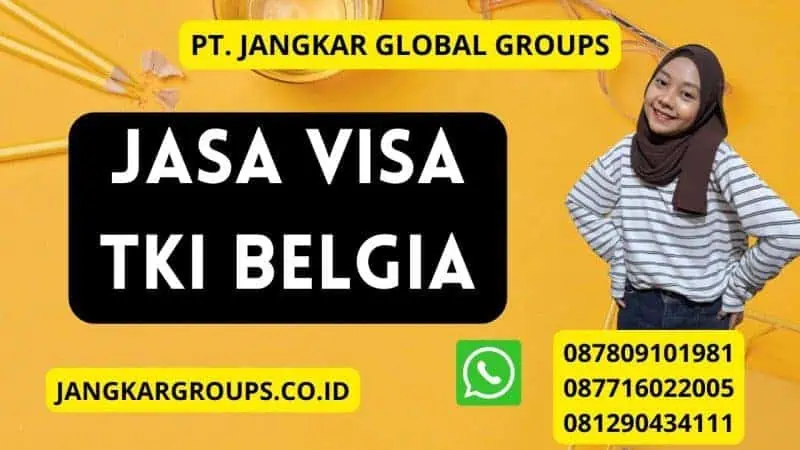 Jasa Visa TKI Belgia