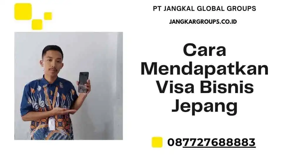 Cara Mendapatkan Visa Bisnis Jepang