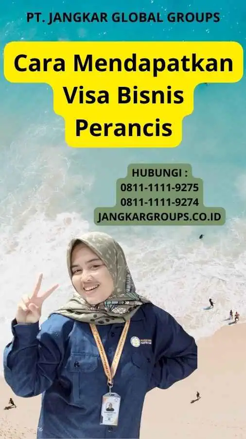 Cara Mendapatkan Visa Bisnis Perancis