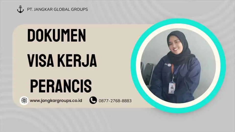 DOKUMEN VISA KERJA PERANCIS 