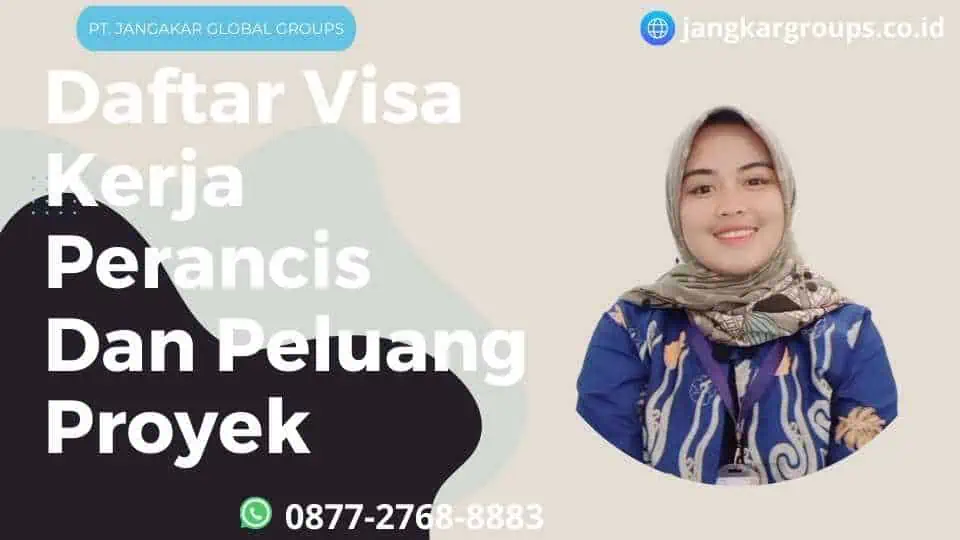 Daftar Visa Kerja Perancis Dan Peluang Proyek