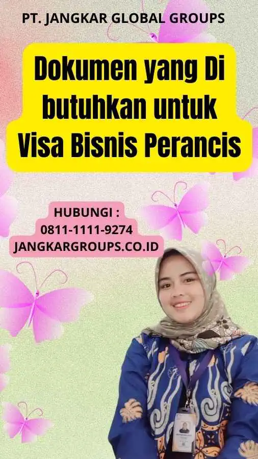 Dokumen yang Di butuhkan untuk Visa Bisnis Perancis