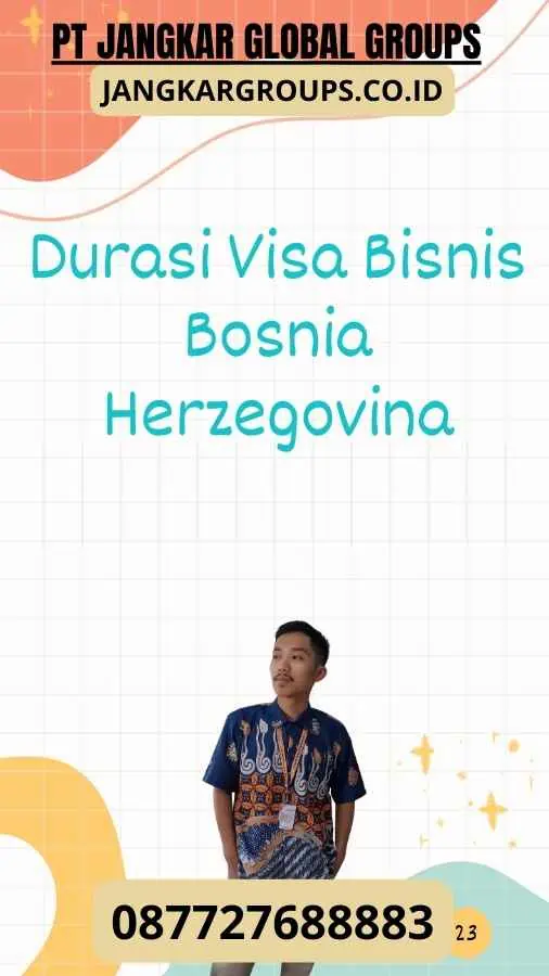 Durasi Visa Bisnis Bosnia