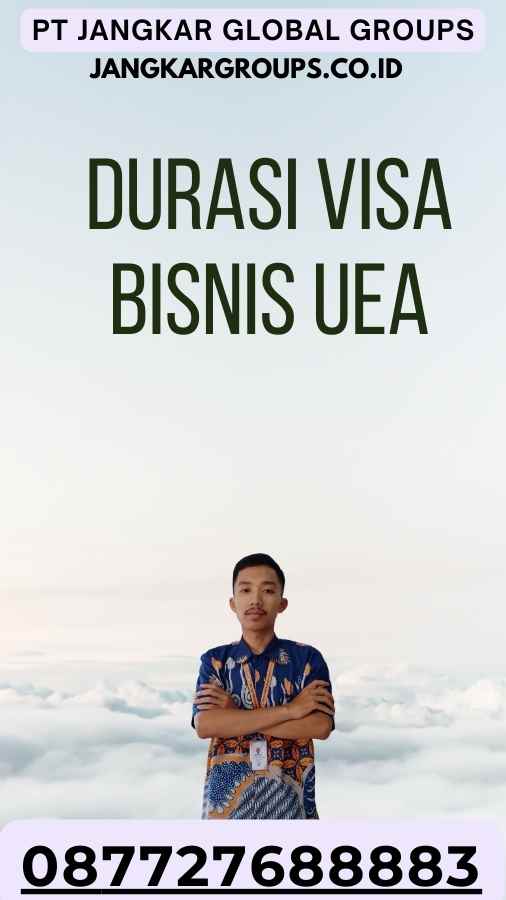 Durasi Visa Bisnis UEA