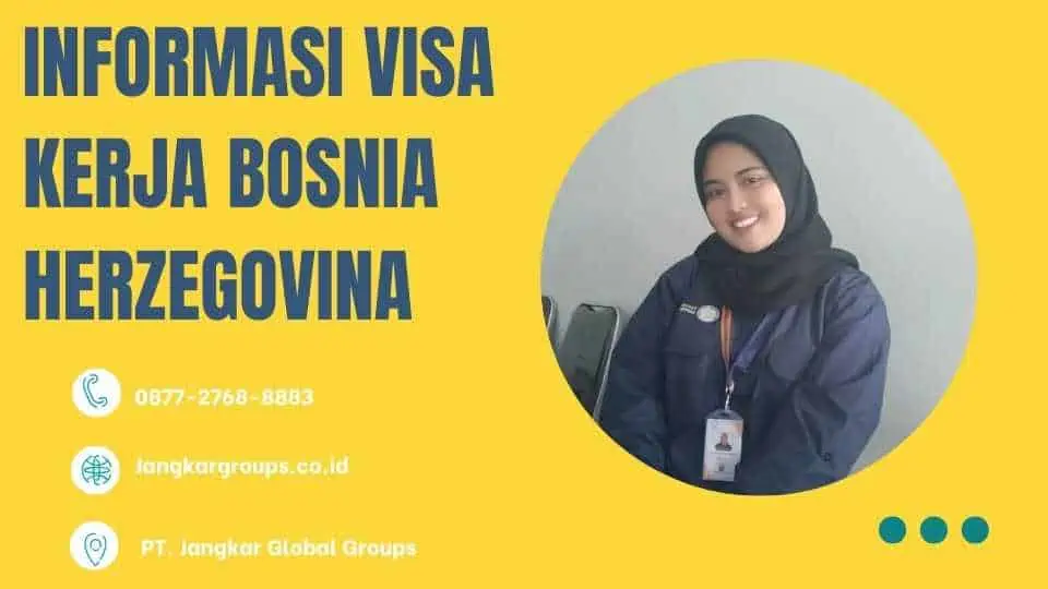 INFORMASI VISA KERJA BOSNIA HERZEGOVINA