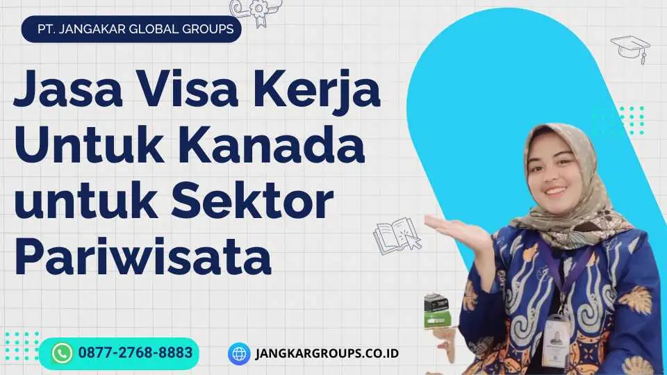 Jasa Visa Kerja Untuk Kanada untuk Sektor Pariwisata