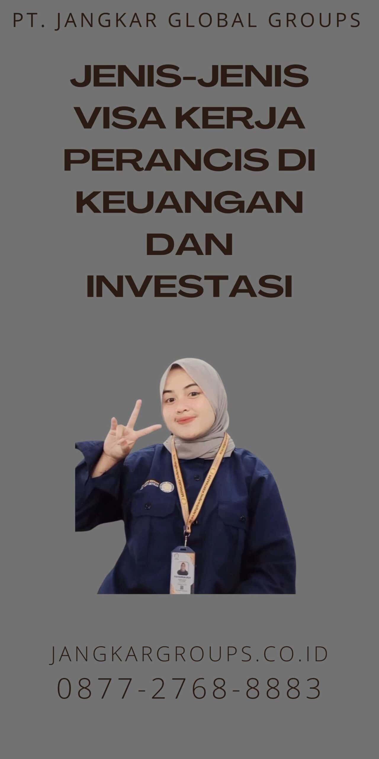 Jenis-Jenis Visa Kerja Perancis Di Keuangan Dan Investasi