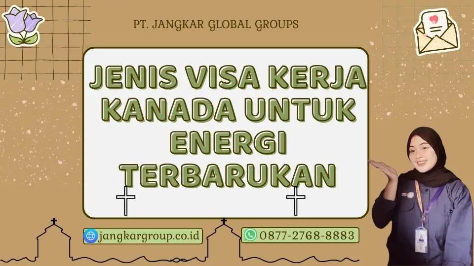 Jenis Visa Kerja Kanada untuk Energi Terbarukan