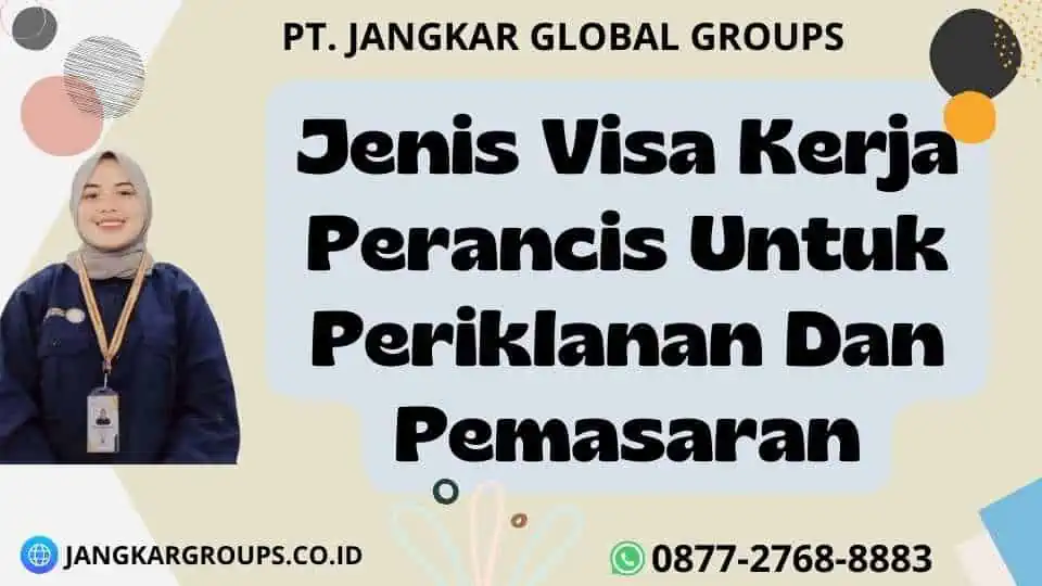 Jenis Visa Kerja Perancis Untuk Periklanan Dan Pemasaran