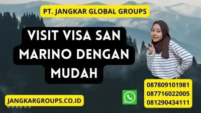 Visit Visa San Marino Dengan Mudah