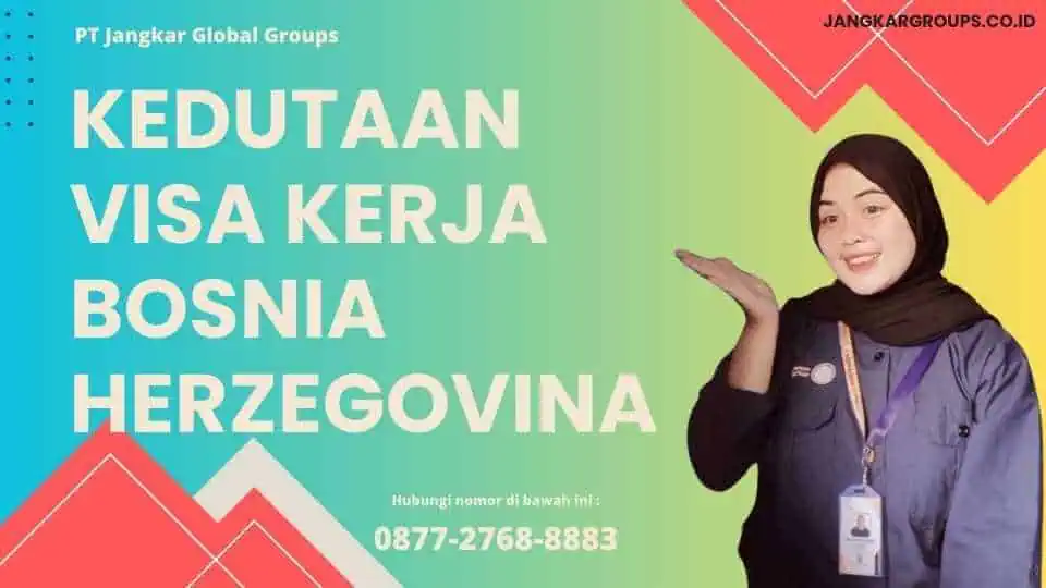 Kedutaan Visa Kerja Bosnia Herzegovina