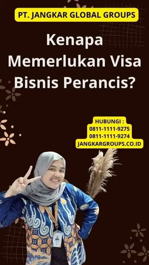 Kenapa Memerlukan Visa Bisnis Perancis?