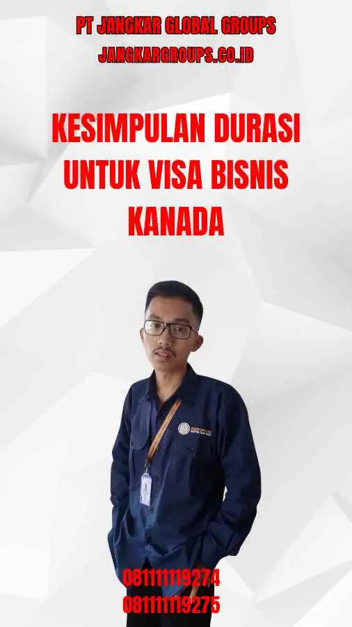 Kesimpulan Durasi Untuk Visa Bisnis Kanada