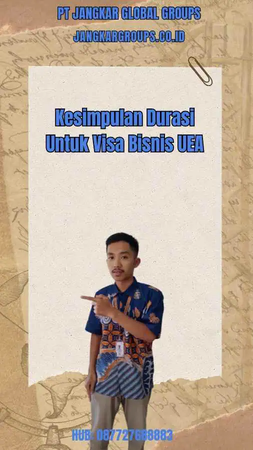 Kesimpulan Durasi Untuk Visa Bisnis UEA