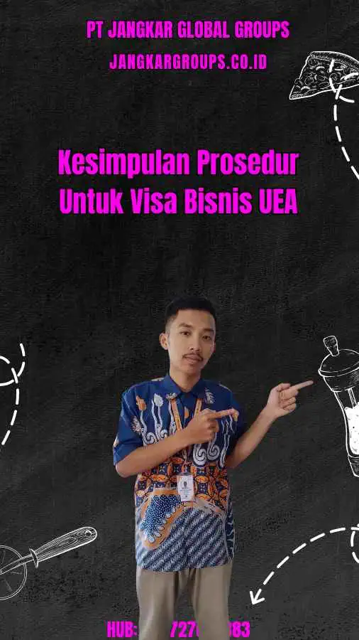 Kesimpulan Prosedur Untuk Visa Bisnis UEA