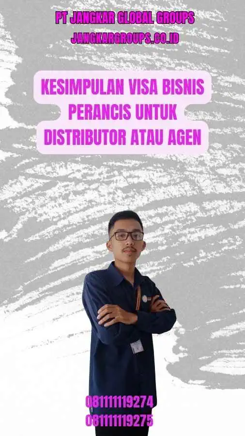 Kesimpulan Visa Bisnis Perancis untuk Distributor atau Agen