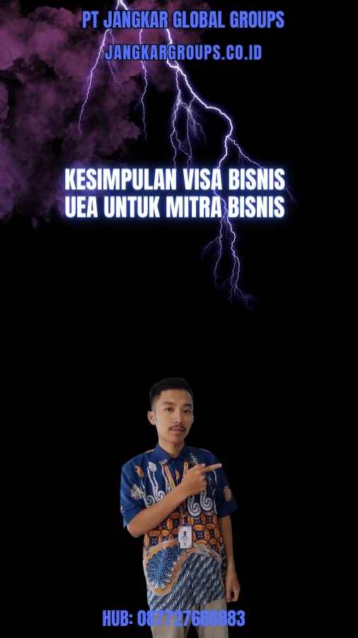 Kesimpulan Visa Bisnis UEA untuk Mitra Bisnis