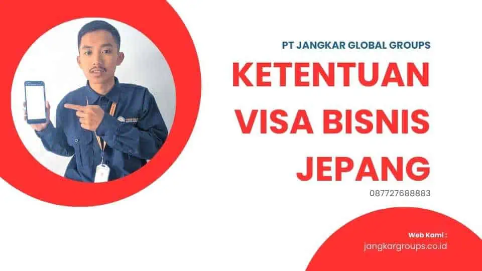 Ketentuan Visa Bisnis Jepang