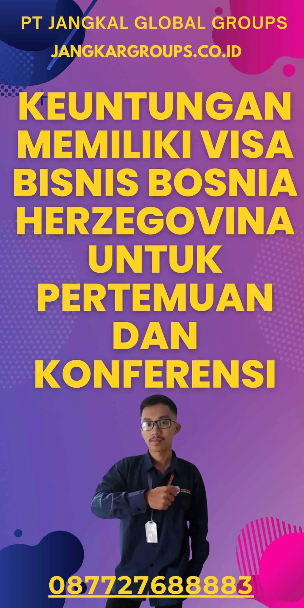 Keuntungan Memiliki Visa Bisnis Bosnia Herzegovinauntuk Pertemuan dan Konferensi