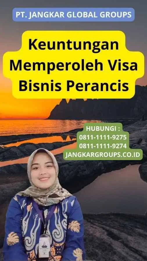 Keuntungan Memperoleh Visa Bisnis Perancis