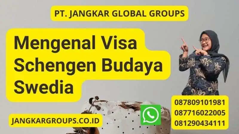 Mengenal Visa Schengen Budaya Swedia