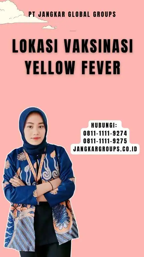 Lokasi Vaksinasi Yellow Fever